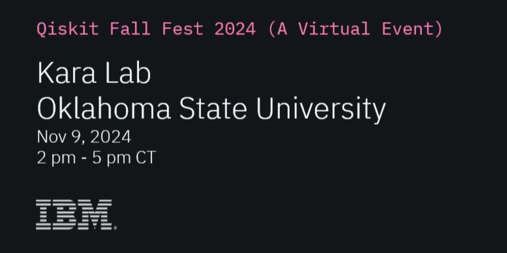 Qiskit Fall Fest 2024 banner, KARA Lab, Oklahoma State University, November 9, 2024